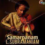 Samarpanam - Dr. N. Rajam Song Download